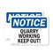Signmission Quarry Workings Keep Out! OSHA Notice Sign, Vinyl Decal, 10in W x 7in L, 2PK OS-2PACK-NS-D-710-L-17947 - alternate 1